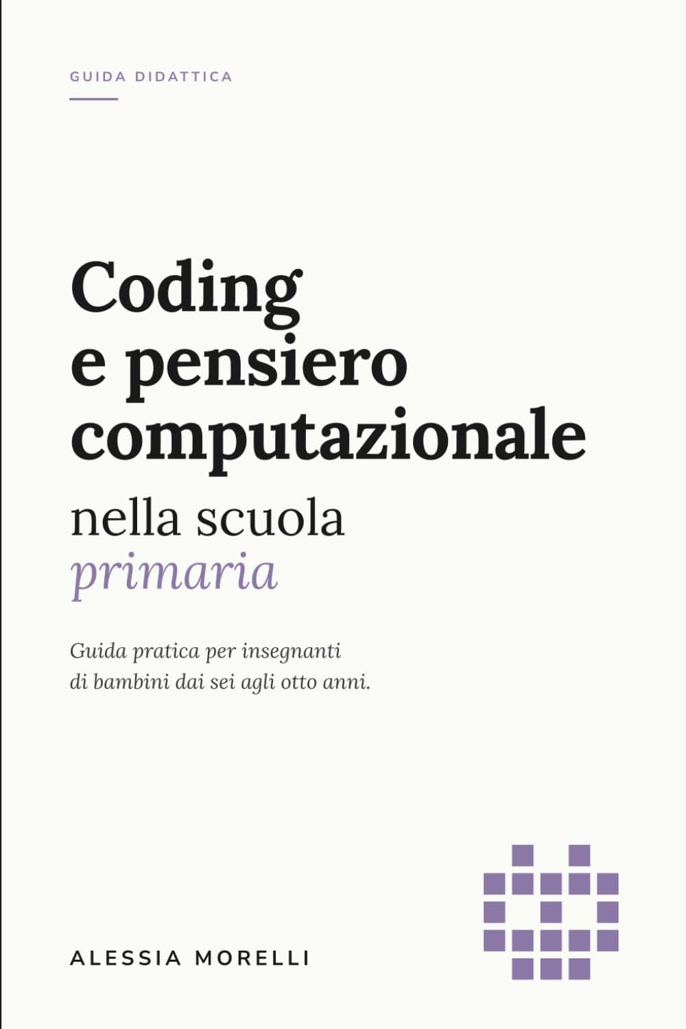Copertina del libro Coding e pensiero computazionale nella scuola primaria